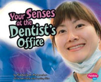 Your_Senses_at_the_Dentist_s_Office